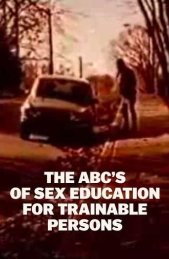 The ABC's of Sex Education for Trainable Persons (1975)