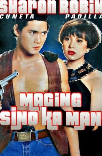 Maging Sino Ka Man (1991)