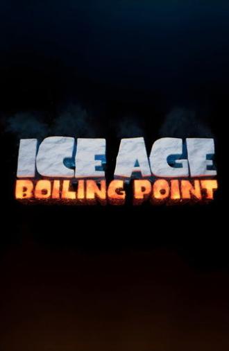 Ice Age: Boiling Point (2027)
