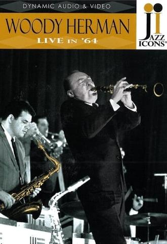 Jazz Icons: Woody Herman Live in '64 (2009)