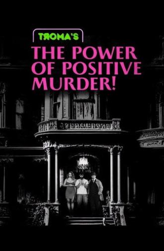 The Power of Positive Murder (2026)