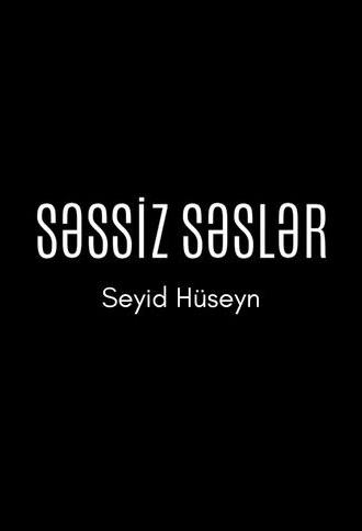 Silent Voices: Seyid Huseyn (2026)