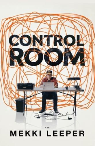Control Room with Mekki Leeper (2019)