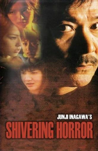 Junji Inagawa's Shivering Horror (2005)