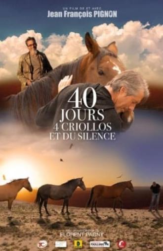 40 jours, 4 criollos et du silence (2022)