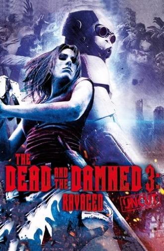 The Dead and the Damned 3: Ravaged (2018)