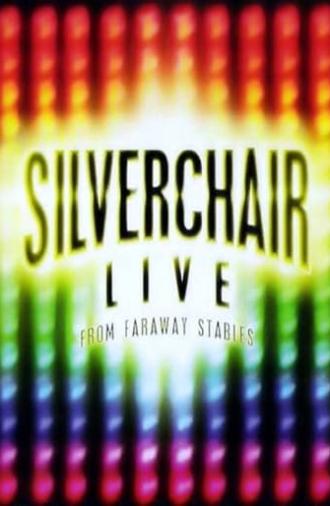 Silverchair: Live From Faraway Stables (2003)