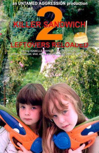 Killer Sandwich 2: Leftovers Reloaded (2005)