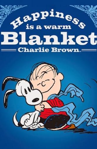 Happiness Is a Warm Blanket, Charlie Brown (2011)