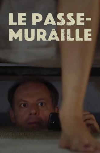 Le passe-muraille (2016)