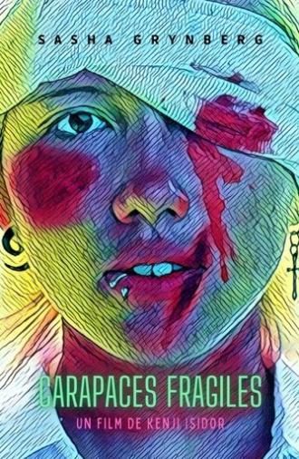Carapaces Fragiles (2017)