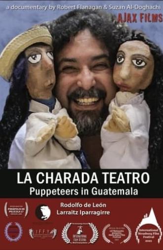 La Charada Teatro - Puppeteers in Guatemala (2020)