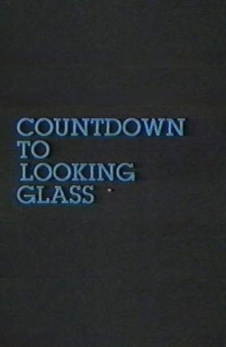 Countdown to Looking Glass (1984)