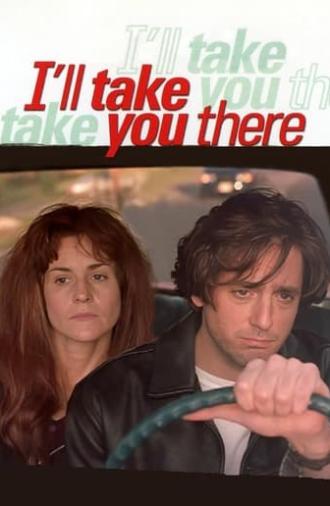 I'll Take You There (1999)