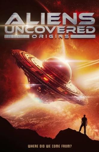 Aliens Uncovered: Origins (2023)