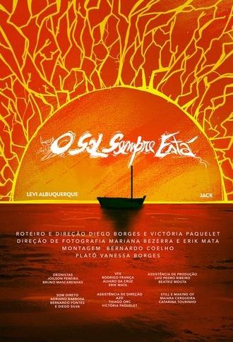 O Sol Sempre Está (2025)