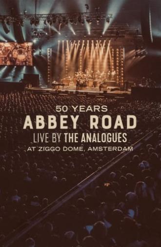 50 Years Abbey Road: Live by The Analogues at Ziggo Dome, Amsterdam (2020)