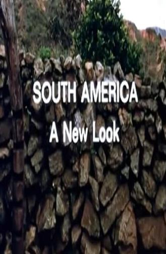 South America: A New Look (1985)