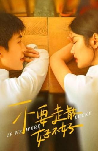 If We Were Lucky (2023)