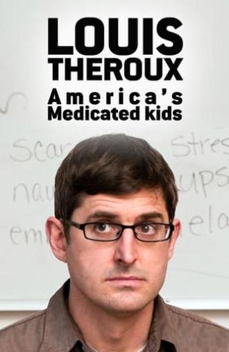 Louis Theroux: America's Medicated Kids (2010)