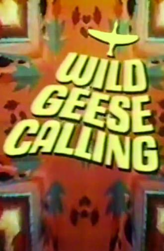 Wild Geese Calling (1969)