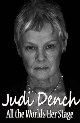 Judi Dench: All the World's Her Stage (2016)