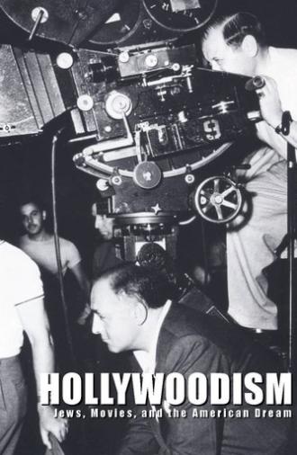 Hollywoodism: Jews, Movies and the American Dream (1998)
