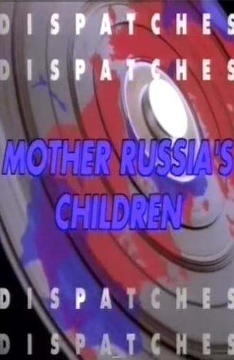 In Search of Mother Russia's Children (1997)