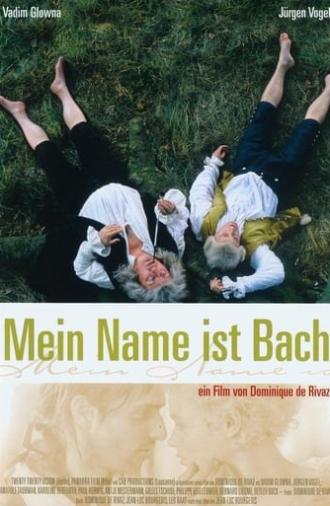 My Name Is Bach (2004)