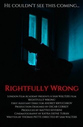 Rightfully Wrong (2022)