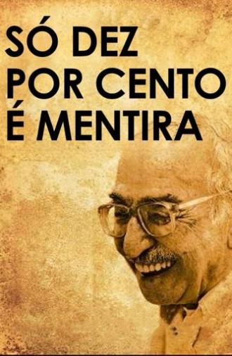 Only Ten Percent Is a Lie (2010)