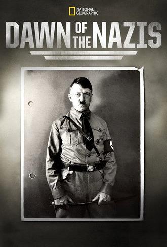 Dawn of the Nazis (2017)
