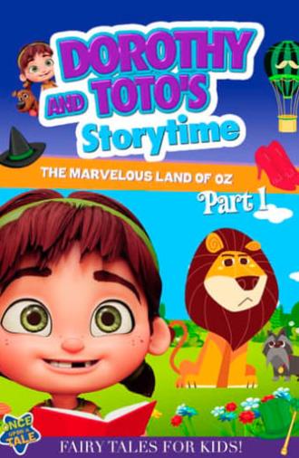 Dorothy and Toto's Storytime: The Marvelous Land of Oz Part 1 (2021)