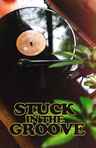 Stuck in the Groove (2021)