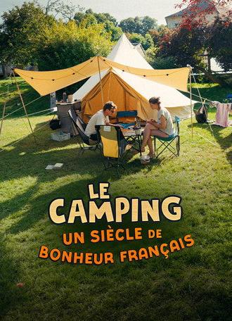 Le camping, un siècle de bonheur français (2026)