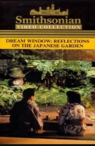 Dream Window: Reflections on the Japanese Garden (1992)