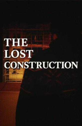 The Lost Construction (2025)