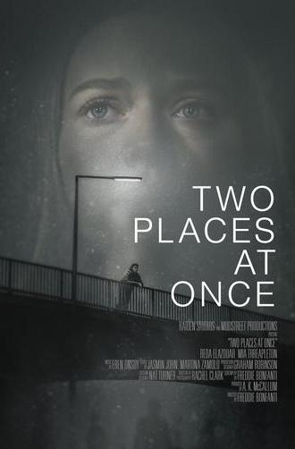 Two Places at Once (2025)