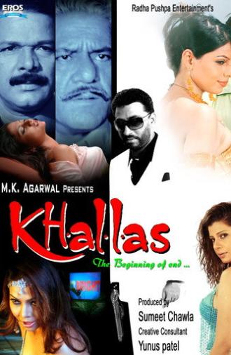 Khallas: The Beginning of End (2007)