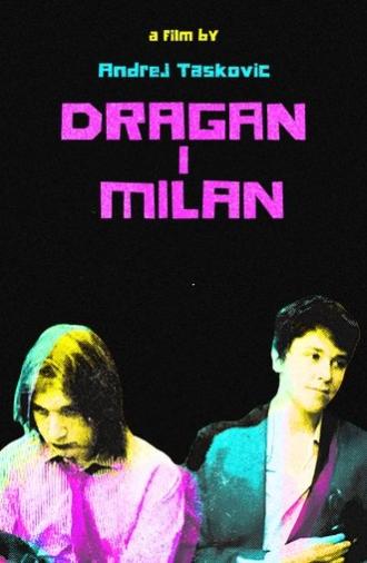 Dragan and Milan (2022)