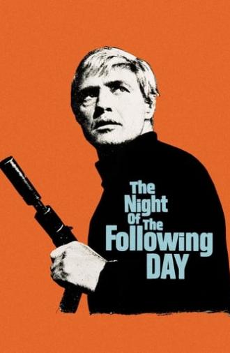 The Night of the Following Day (1969)