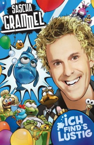 Sascha Grammel - Ich find's lustig (2016)