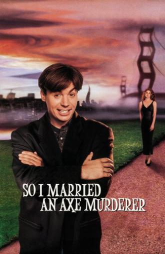 So I Married an Axe Murderer (1993)