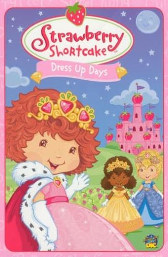 Strawberry Shortcake: Dress Up Days (2005)