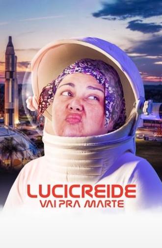 Lucicreide Goes to Mars (2021)