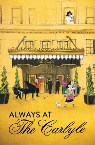 Always at The Carlyle (2018)