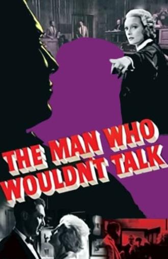 The Man Who Wouldn't Talk (1958)