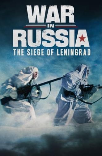 War in Russia: The Siege of Leningrad (2022)