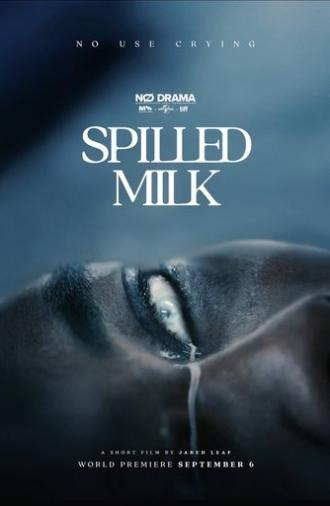 Spilled Milk (2025)
