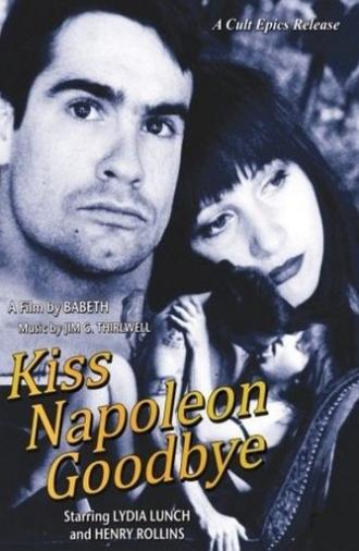 Kiss Napoleon Goodbye (1990)